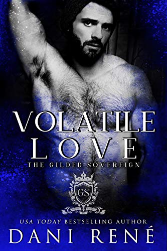Volatile Love (The Gilded Sovereign Book 2)