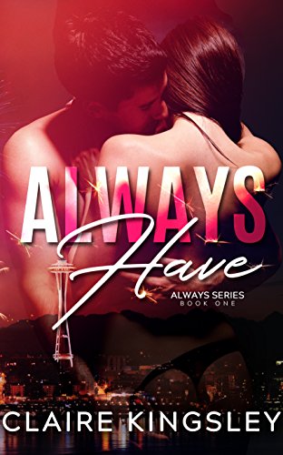 Always Have (The Always Series Book 1)