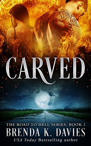 Carved (The Road to Hell Series Book 2)