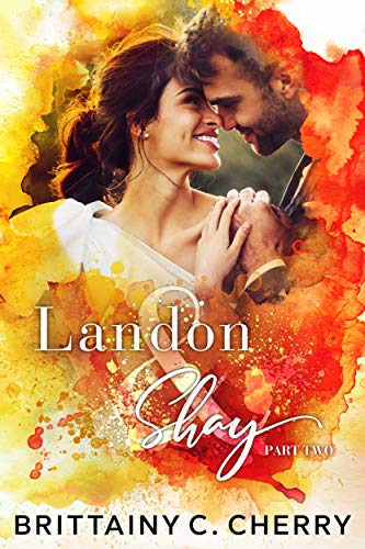 Landon & Shay (The L&S Duet Book 2)
