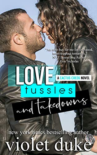 Love, Tussles, and Takedowns (Cactus Creek Book 3)