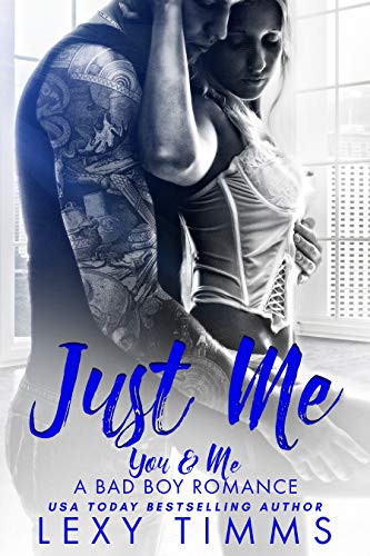Just Me (You & Me – A Bad Boy Romance Book 1)