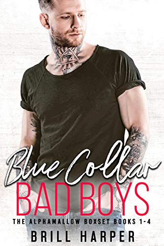 Blue Collar Bad Boys (The Alphamallow Collection Books 1-4)