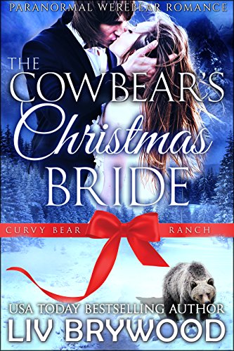 The Cowbear’s Christmas Bride (Curvy Bear Ranch Book 4)