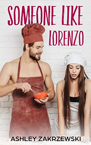 Someone Like Lorenzo (Finding Love Book 1)
