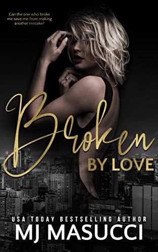 Broken by Love (The Full Circle Series)
