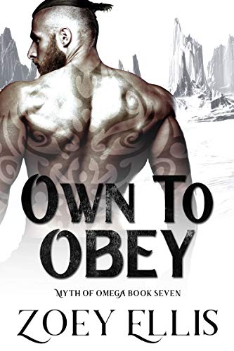 Own To Obey (Myth of Omega Book 7)