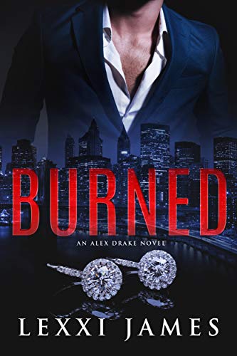 Burned (The Alex Drake Series Book 3)