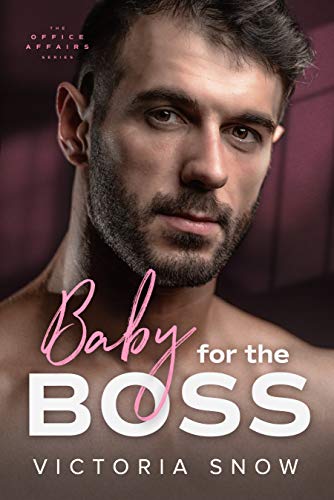 Baby for the Boss (The Office Affairs Book 1)