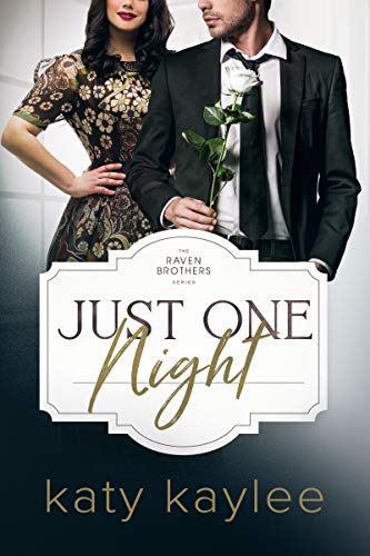 Just One Night (The Raven Brothers Book 4)