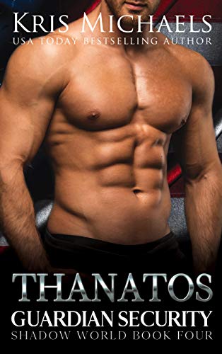 Thanatos (Guardian Security Shadow World Book 4)