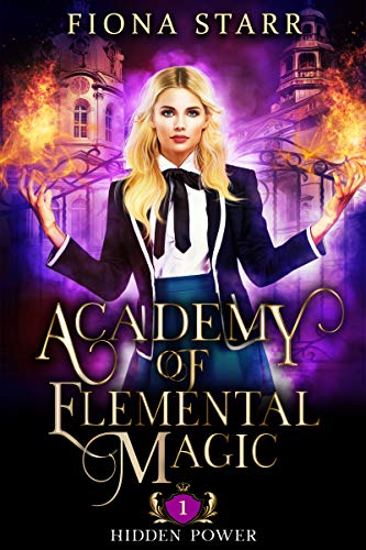 Hidden Power (Academy of Elemental Magic Book 1)