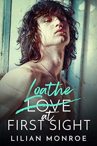 Loathe at First Sight (Confessions Series Book 2)