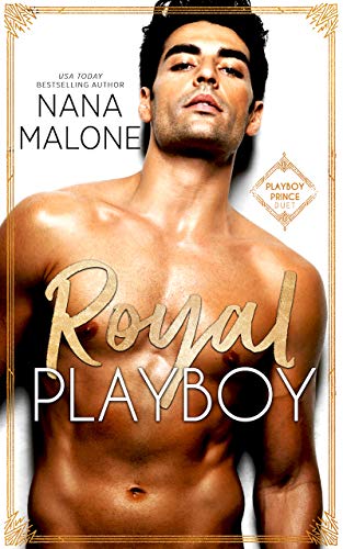 Royal Playboy (Playboy Prince Duet Book 1)