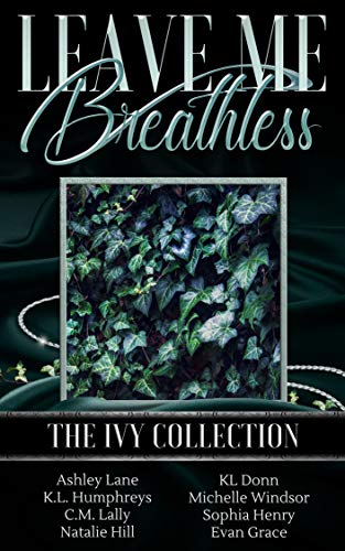 Leave Me Breathless: The Ivy Collection