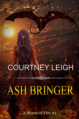 Ash Bringer (A Storm of Fire Book 1)