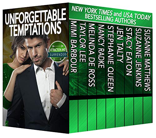 Unforgettable Temptations: Attraction and Surrender (The Unforgettables Book 15)