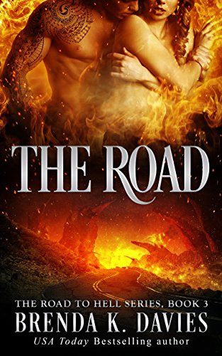 The Road (The Road to Hell Series Book 3)