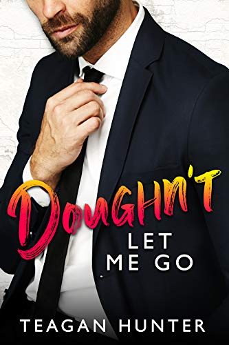 Doughn’t Let Me Go (Slice Book 3)
