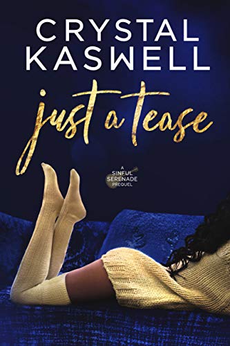 Just a Tease (A Sinful Serenade Prequel)