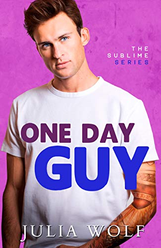 One Day Guy (The Sublime Book 1)
