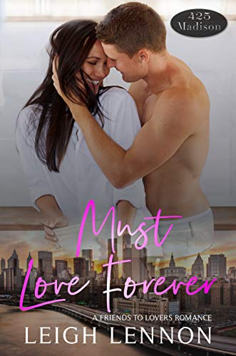 Must Love Forever (425 Madison Avenue Book 11)