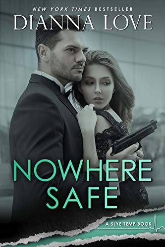 Nowhere Safe (Slye Temp Book 1)
