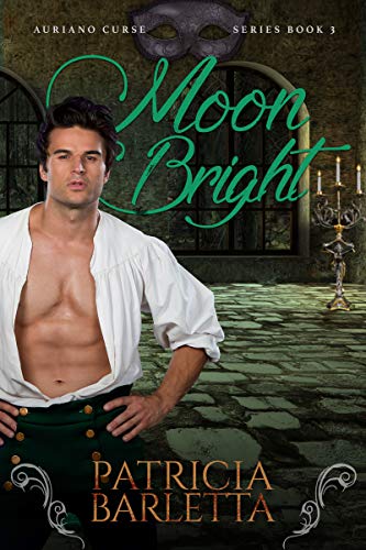 Moon Bright (Auriano Curse Series Book 3)