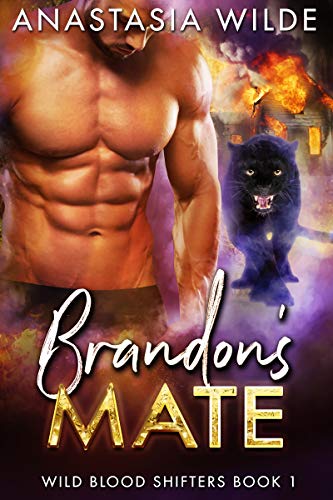 Brandon’s Mate (Wild Blood Shifters Book 1)