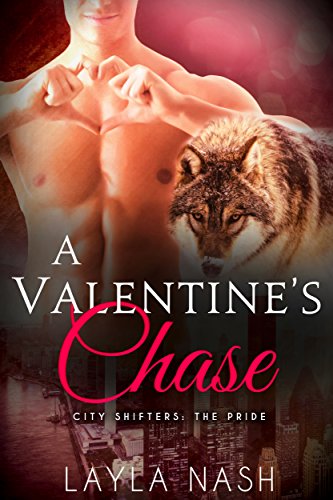 A Valentine’s Chase (City Shifters: the Pride Book 7)