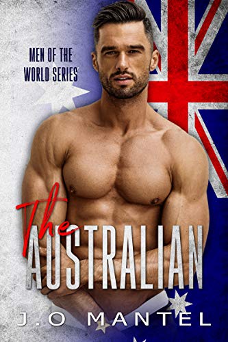 The Australian (Men of the World Book 1)