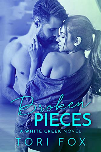 Broken Pieces (The White Creek Series Book 2)