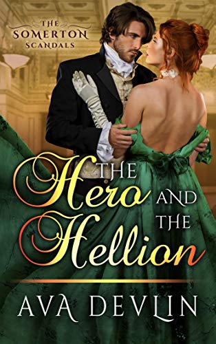 The Hero and the Hellion (The Somerton Scandals Book 3)