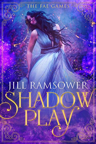 Shadow Play (The Fae Games Book 1)