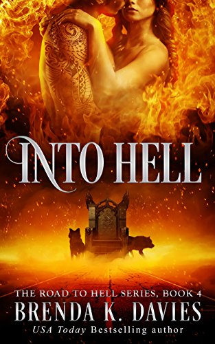 Into Hell (The Road to Hell Series Book 4)