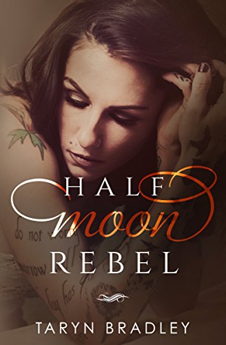 Half Moon Rebel (Half Moon Series Book 2)