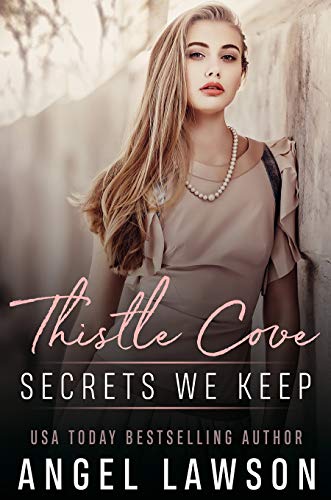 Secrets We Keep (Thistle Cove Book 1)