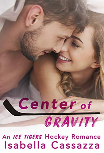 Center of Gravity (An Ice Tigers Hockey Romance Book 2)