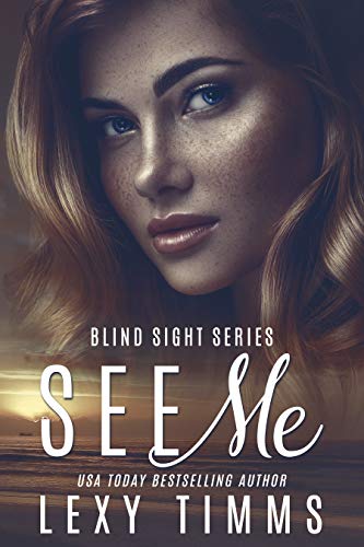 See Me (Blind Sight Series Book 1)