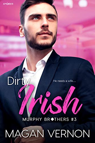 Dirty Irish (Murphy Brothers Book 3)