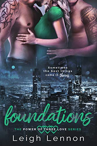 Foundations (The Power of Three Love Series Book 1)