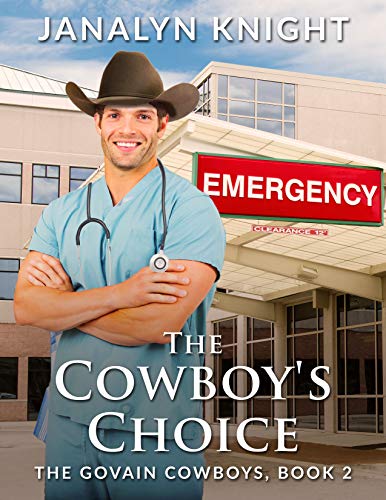 The Cowboy’s Choice (The Govain Cowboys Book 2)