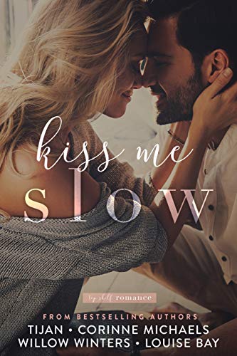 Kiss Me Slow (Top Shelf Romance Book 1)