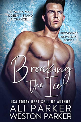 Breaking The Ice (Providence University Book 1)