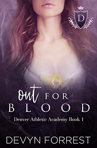 Out for Blood (Denver Athletics Academy Book 1)