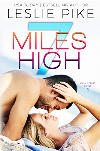 7 Miles High (Easy Street Book 1)