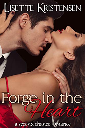 Forge in the Heart (Never Too Late Series Book 1)