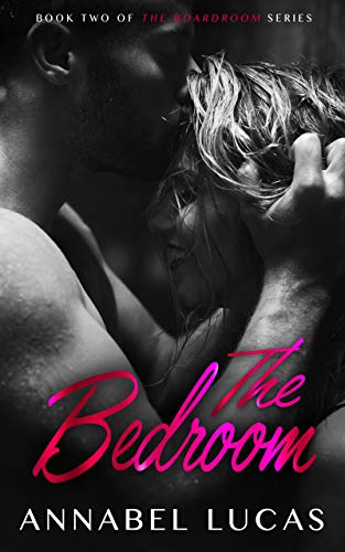 The Bedroom (The Boardroom Series Book 2)