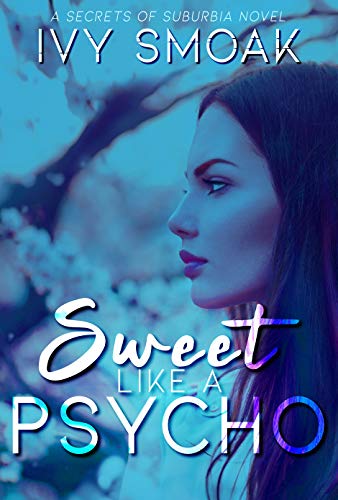 Sweet Like a Psycho (Secrets of Suburbia Book 2)