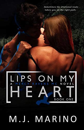 Lips On My Heart (A Mercy Ravens MC Novel Book 1)